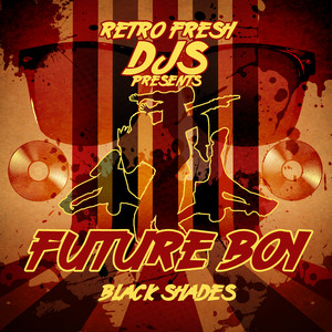 Black Shades (Retro Fresh DJs Pre