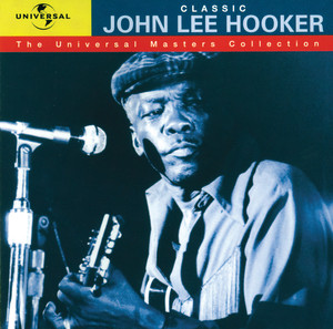 Classic John Lee Hooker - The Uni