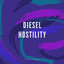 Diesel Hostility