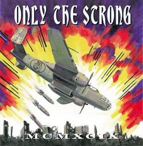 Only The Strong Survive - 1999