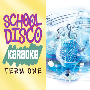 School Disco Karaoke Term 1