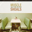 Muscle Shoals: Small Town, Big So