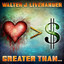 Greater Than...