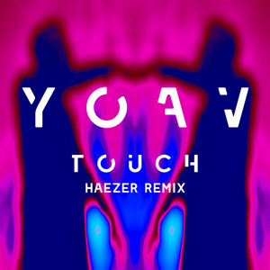 Touch (Haezer Remix)