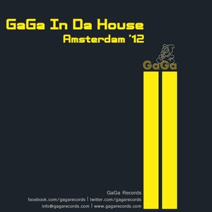 Gaga In Da House Amsterdam 12'