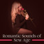 Romantic Sounds of New Age  Best