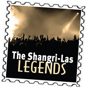 The Shangri-Las: Legends