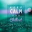 Keep Calm and Chillout  Relaxati
