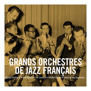 Grands Orchestres De Jazz Françai