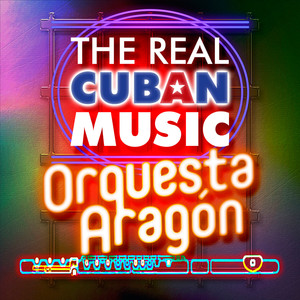 The Real Cuban Music - Orquesta A