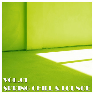 Spring Chill & Lounge, Vol.01