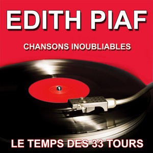 Edith Piaf - Chansons Inoubliable