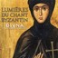 Lumières Du Chant Byzantin