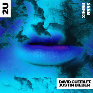 2U (feat. Justin Bieber) [Seeb Re