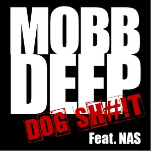 Dog S#!t (feat. Nas)
