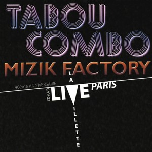 Tabou Combo - Mizik Factory - Liv