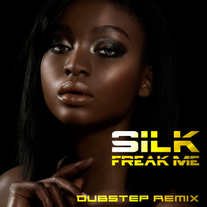 Freak Me (dubstep Remix)