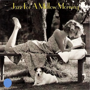 Jazz For A Mellow Morning