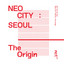 NEO CITY : SEOUL The Origin  Th