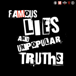 Famous Lies & Untold Truths
