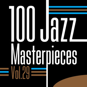100 Jazz Masterpieces, Vol.29