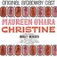 Christine - Original Broadway Cas