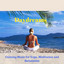 Daydreams (Calming Music for Yoga