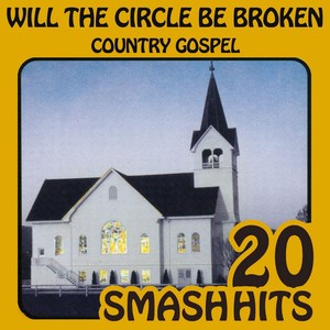 Country Gospel - Will The Circle 