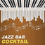 Jazz Bar Cocktail  Classic Jazz 