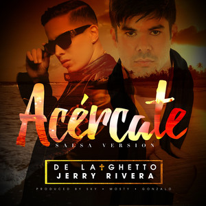Acércate (feat. Jerry Rivera ) [S