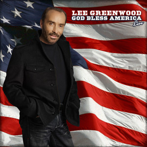 Lee Greenwood God Bless America (