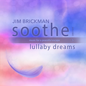 Soothe, Vol. 5: Lullaby Dreams - 