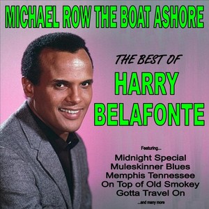 Michael Row The Boat Ashore: The 