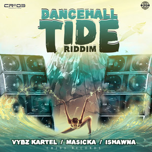Dancehall Tide Riddim (Produced b