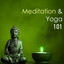 Meditation & Yoga 101 - The Most 