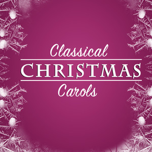 Classical Christmas Carols