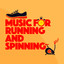 Music for Running and Spinning