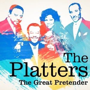 The Platters : The Great Pretende
