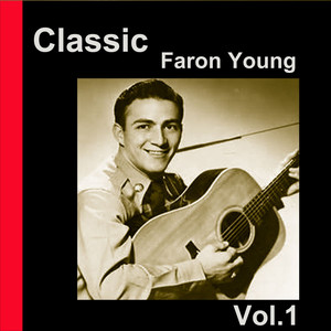 Classic Faron Young, Vol. 1