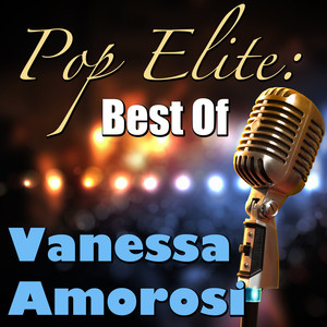 Pop Elite: Best Of Vanessa Amoros
