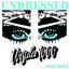 Undressed...remixed