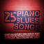 25 Piano Blues Songs