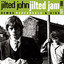 Jilted Jam (Demos, Rehearsals and