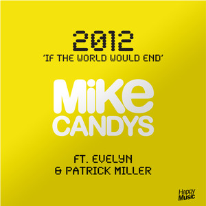2012 (if The World Would End) - E