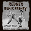Manly Man Remix Frenzy (Metapop R