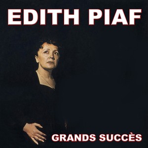 Edith Piaf - Grands Succès