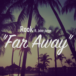 Far Away (feat. John Jorge)