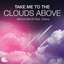 Take Me To The Clouds Above (feat