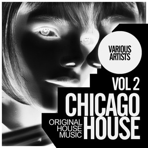 Chicago House, Vol.2: Original Ho