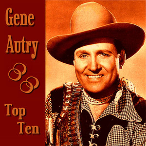 Gene Autry Top Ten